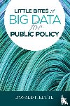 Donald F. Kettl - Little Bites of Big Data for Public Policy