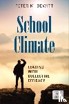 DeWitt - School Climate: Leading With Collective Efficacy