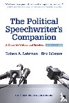 Lehrman, Robert A., Schnure, Eric L. - The Political Speechwriter's Companion