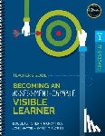 Fisher, Douglas, Frey, Nancy, Hattie, John, Flories, Karen T. - Becoming an Assessment-Capable Visible Learner, Grades 6-12, Level 1: Teacher's Guide