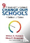Sommers - Nine Professional Conversations to Change Our Schools: A Dashboard of Options