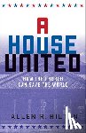 Hilton, Allen - A House United