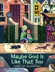 Grant, Jennifer - Maybe God Is Like That Too