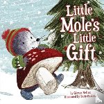 Nellist, Glenys - Little Mole's Little Gift
