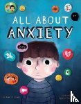 Carrie, Lewis, Sophia, Touliatou - All About Anxiety