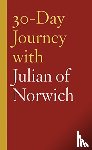 Merritt, Carol Howard - 30-Day Journey with Julian of Norwich