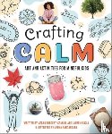 Borgert-Spaniol, Megan, Kukla, Lauren - Crafting Calm