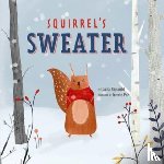 Renauld, Laura, Poh, Jennie - Squirrel's Sweater