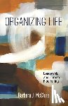 McClure, Barbara J. - Organizing Life