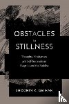 Geiman, Shodhin K. - Obstacles to Stillness