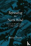 Boere, Robyn - Befriending the North Wind