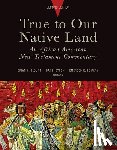  - True to Our Native Land, Second Edition