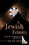 Brill, Alan - A Jewish Trinity