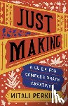 Perkins, Mitali - Just Making