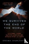 Charleston, Steven - We Survived the End of the World