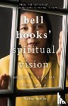 Nittle, Nadra - bell hooks' Spiritual Vision