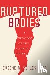 Schlesinger, Eugene R. - Ruptured Bodies