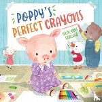 Garland, Sally Anne - Poppy's Perfect Crayons