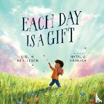 Detlefsen, Lisl H. - Each Day Is a Gift