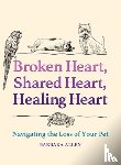 Allen, Barbara - Broken Heart, Shared Heart, Healing Heart