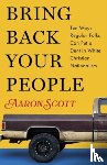 Scott, Aaron - Bring Back Your People