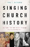 Rorem, Paul - Singing Church History