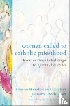 Henderson Callahan, Sharon, Rodriguez, Jeanette - Women Called to Catholic Priesthood