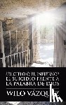 Vazquez, Wilo - ?El Cielo O El Infierno? El Suicidio Frente a La Palabra De Dios