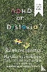 Vollmer, Katharine Aranda - Adhd or Dyslexia? Resilient Parents. Resilient Children
