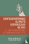 Marcos, Patricio Emilio - Contrarreformas al pacto republicano de 1917