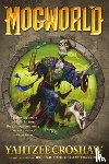 Croshaw, Yahtzee - Mogworld