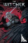 Motyka, Aleksandra - The Witcher Volume 4: Of Flesh and Flame