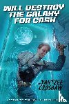 Croshaw, Yahtzee - Will Destroy the Galaxy for Cash