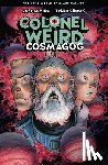 Lemire, Jeff, Crook, Tyler - Colonel Weird: Cosmagog - From the World of Black Hammer