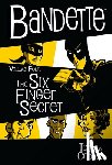 Tobin, Paul, Coover, Coleen - Bandette Volume 4: The Six Finger Secret