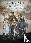 Square Enix - Octopath Traveler: The Complete Guide