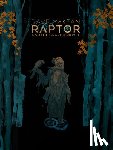 Mckean, Dave, McKean, Dave - Raptor: A Sokol Graphic Novel