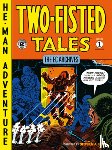 Wood, Wally, Severin, John - The EC Archives: Two-Fisted Tales Volume 1