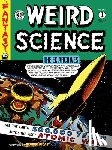 Gaines, Bill, Feldstein, Al, Wood, Wally - The EC Archives: Weird Science Volume 1