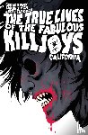 Way, Gerard, Simon, Shaun, Cloonan, Becky - The True Lives of the Fabulous Killjoys: California Library Edition