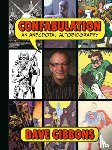Gibbons, Dave, Pilcher, Tim - Confabulation: An Anecdotal Autobiography by Dave Gibbons