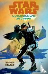 Moreci, Michael, Deibert, Amanda, Castellucci, Cecil - Moreci, M: Star Wars: Hyperspace Stories Volume 2--Scum and