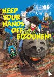 Oowara, Sumito, Sivasubramanian, Kumar - Keep Your Hands Off Eizouken! Volume 6