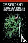 Mignola, Mike - The Serpent in the Garden: Ed Grey and the Last Battle for England