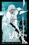 Warner, Chris, DeConnick, Kelly Sue, Hughes, Adam - The Ghost Compendium Volume 2