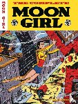 Geissman, Grant, Moldoff, Sheldon, Craig, Johnny - The EC Archives: The Complete Moon Girl