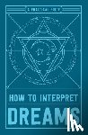 Adams Media - How to Interpret Dreams