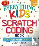 Rukman, Jason - The Everything Kids' Scratch Coding Book
