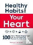 Tello, Monique - Healthy Habits for Your Heart