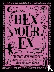 Adams Media - Hex Your Ex